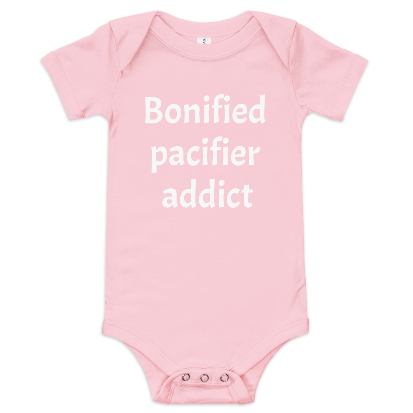 Sarcastic Baby “Bonified pacifier addict” Onesie