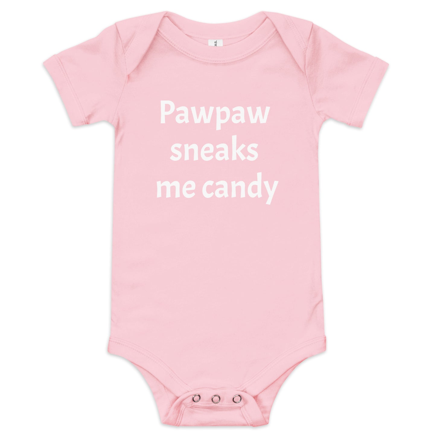 Sarcastic Baby “Pawpaw sneaks me candy” Onesie