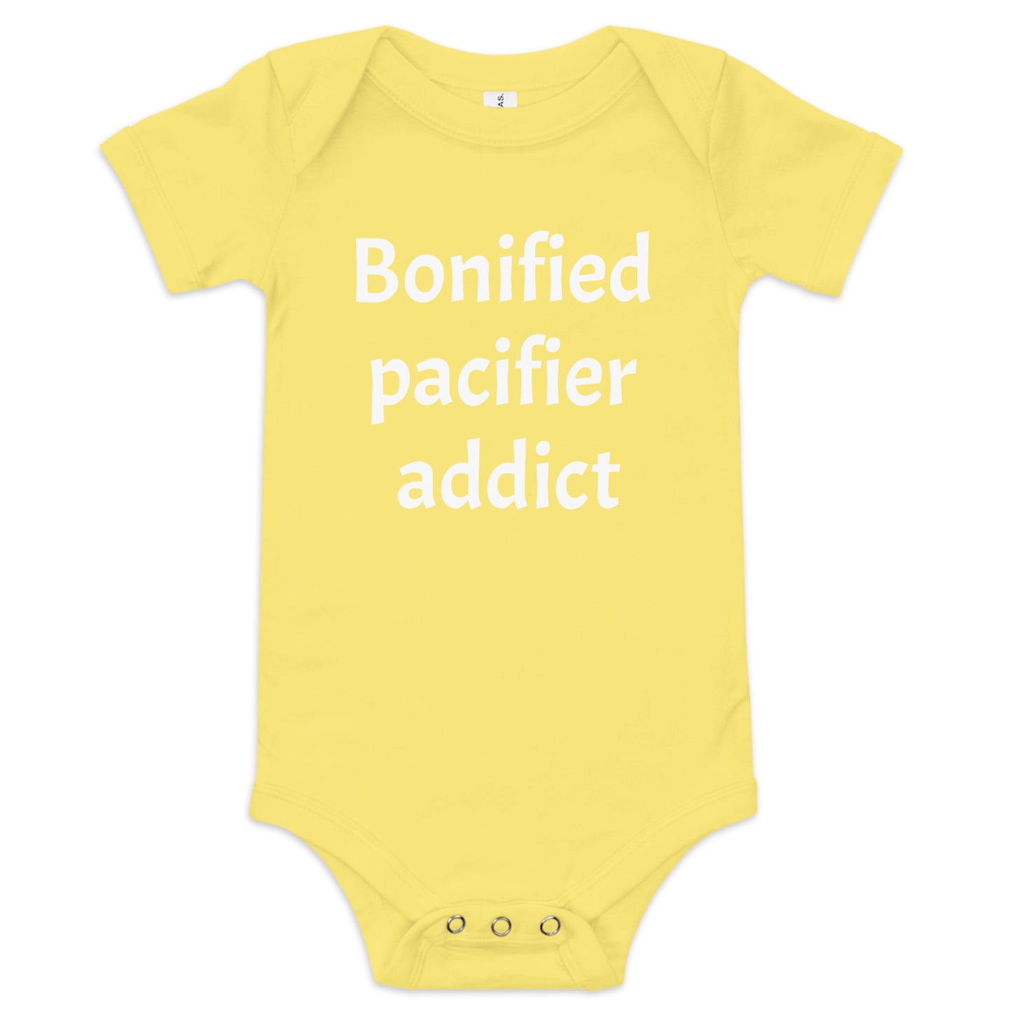 Sarcastic Baby “Bonified pacifier addict” Onesie