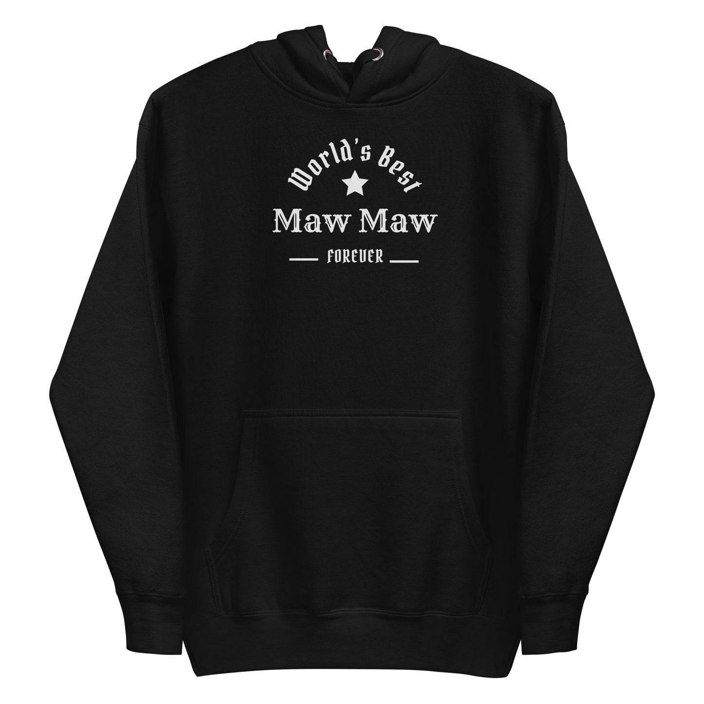 The World's Best Maw Maw Unisex Hoodie