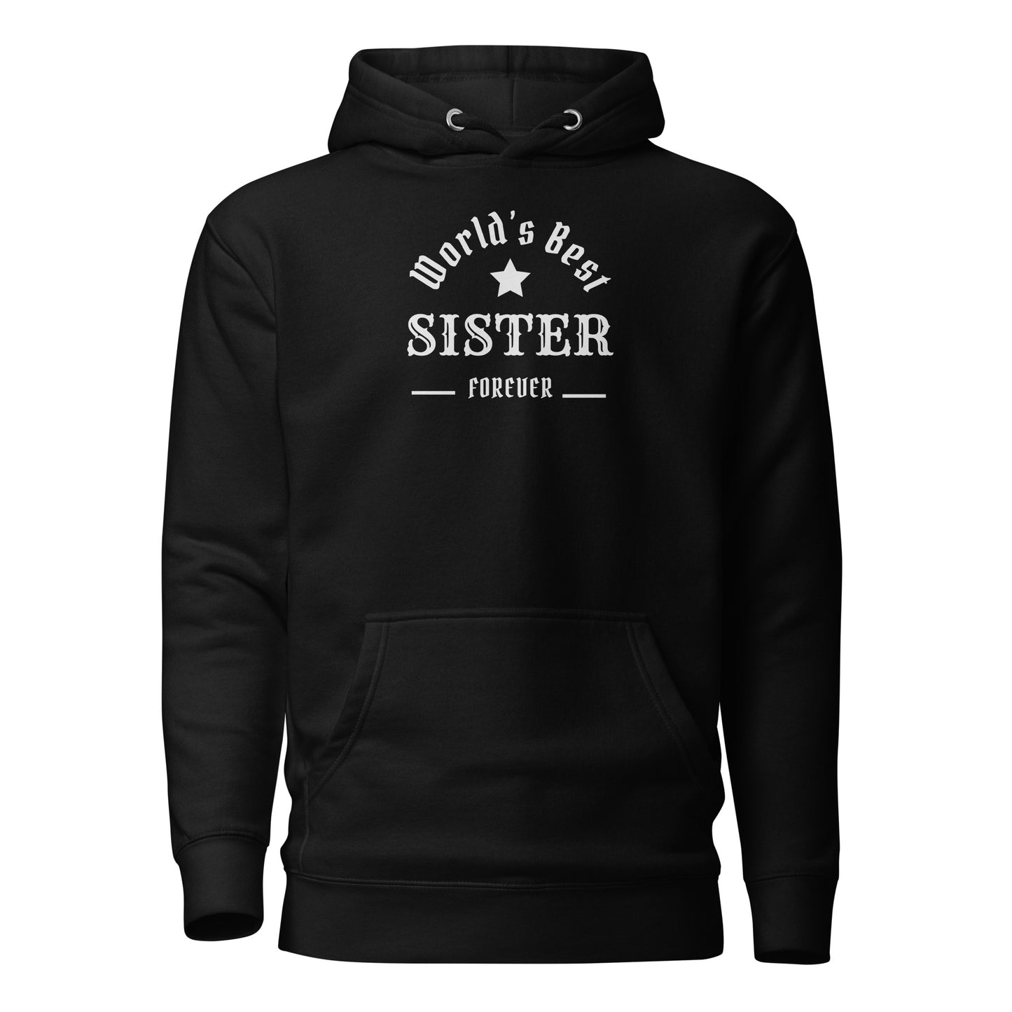 The World's Best SISTER Unisex Hoodie