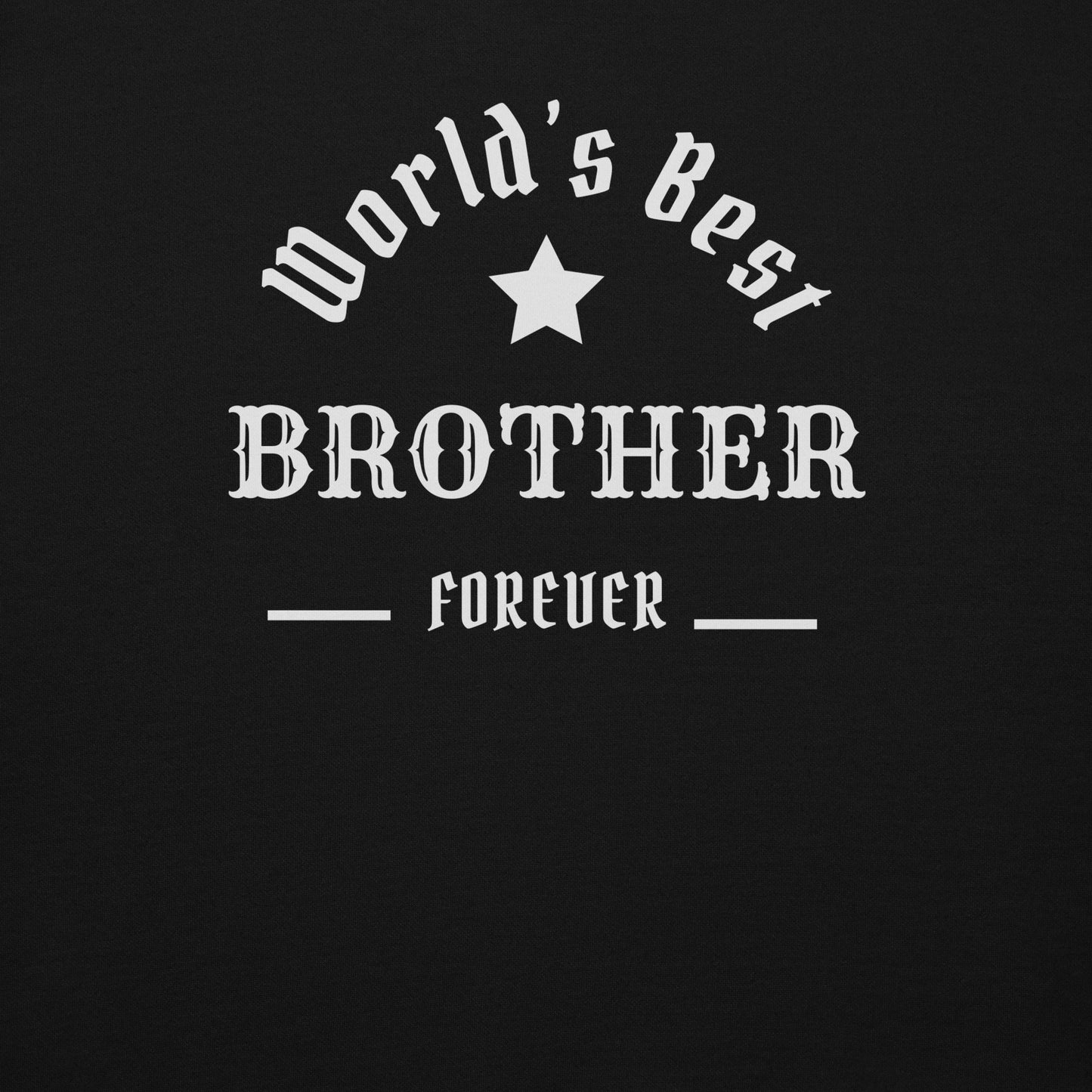The World's Best BROTHER Unisex Hoodie