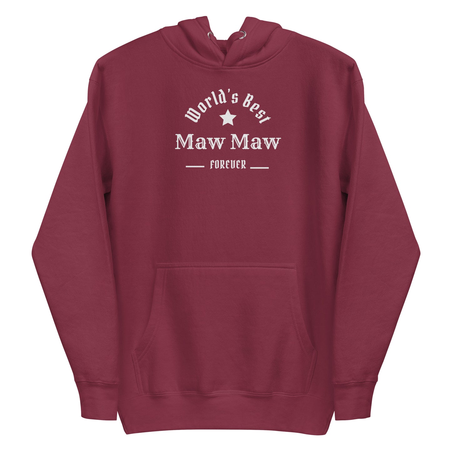 The World's Best Maw Maw Unisex Hoodie
