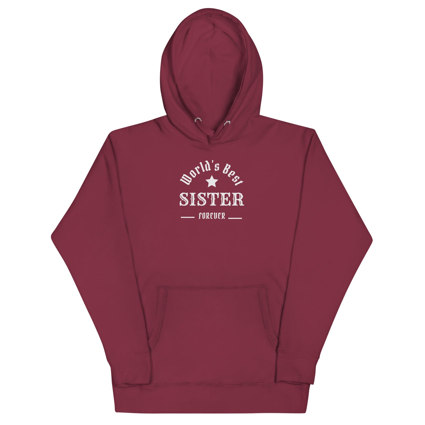 The World's Best SISTER Unisex Hoodie