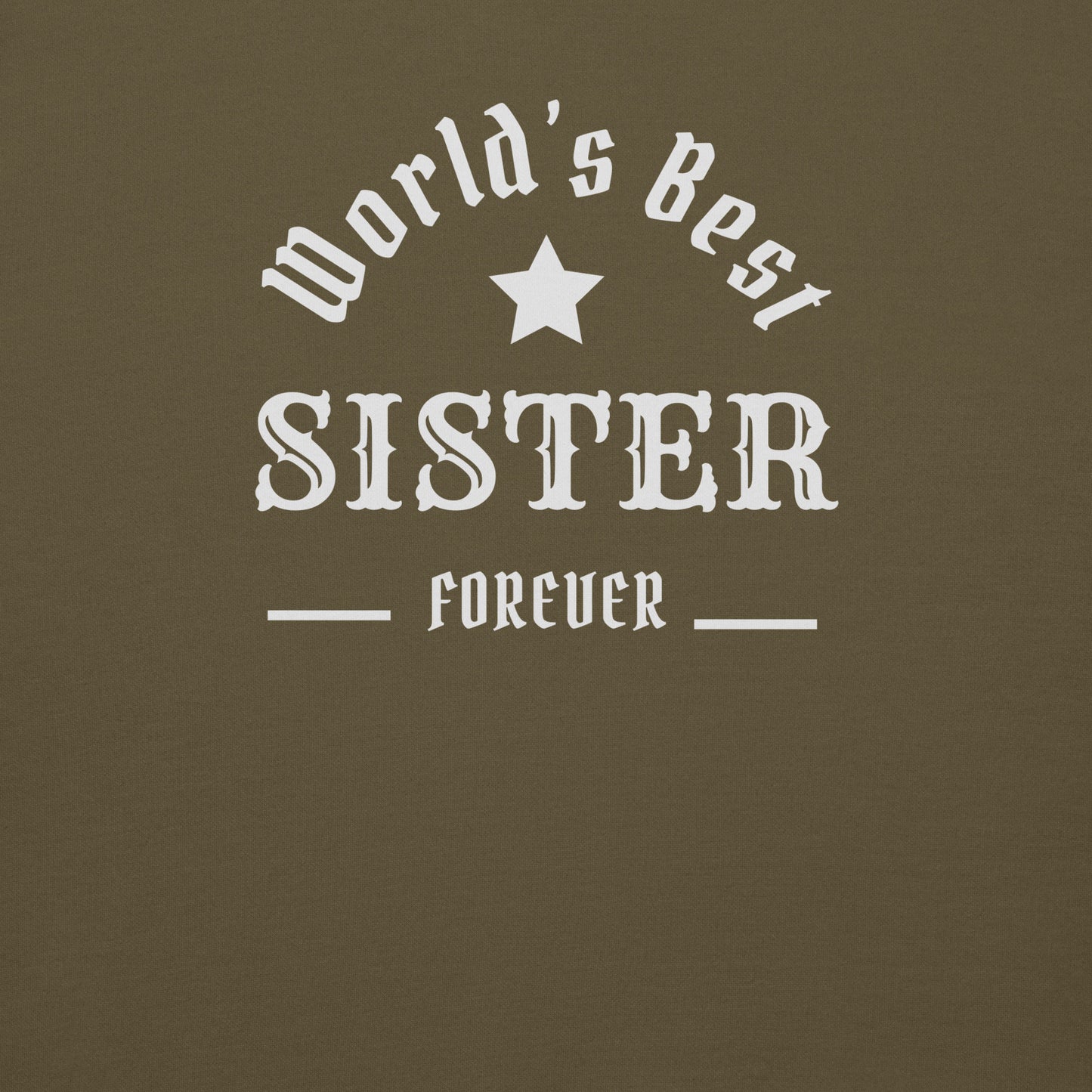 The World's Best SISTER Unisex Hoodie