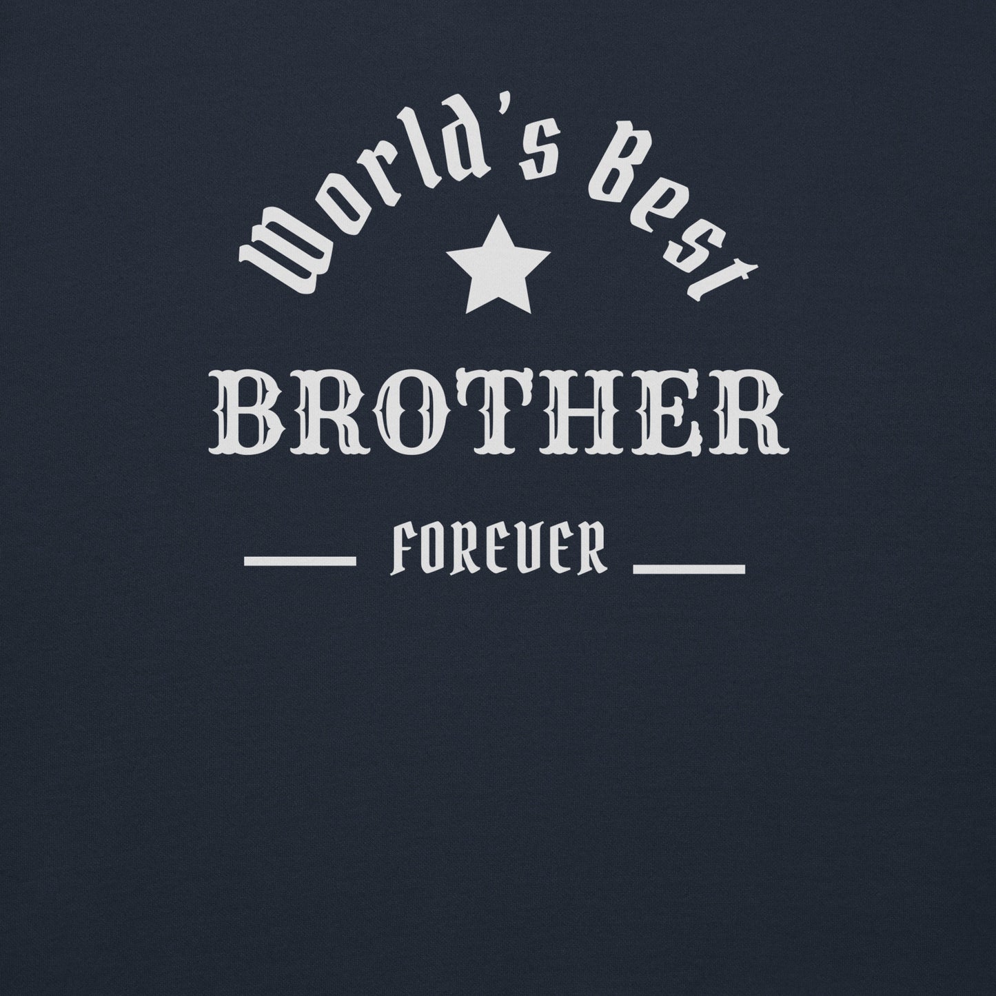 The World's Best BROTHER Unisex Hoodie
