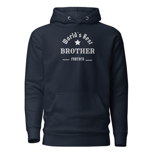 The World's Best BROTHER Unisex Hoodie