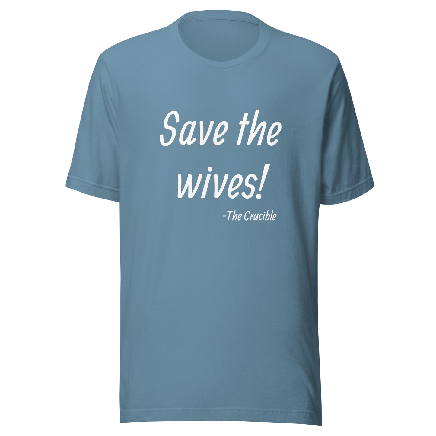 Save the Wives Unisex T-Shirt
