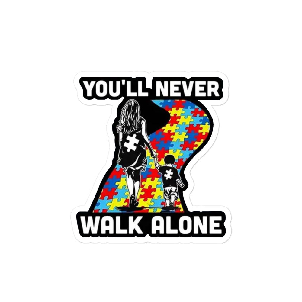 "You Will Never Walk Alone" Bubble-free Stickers