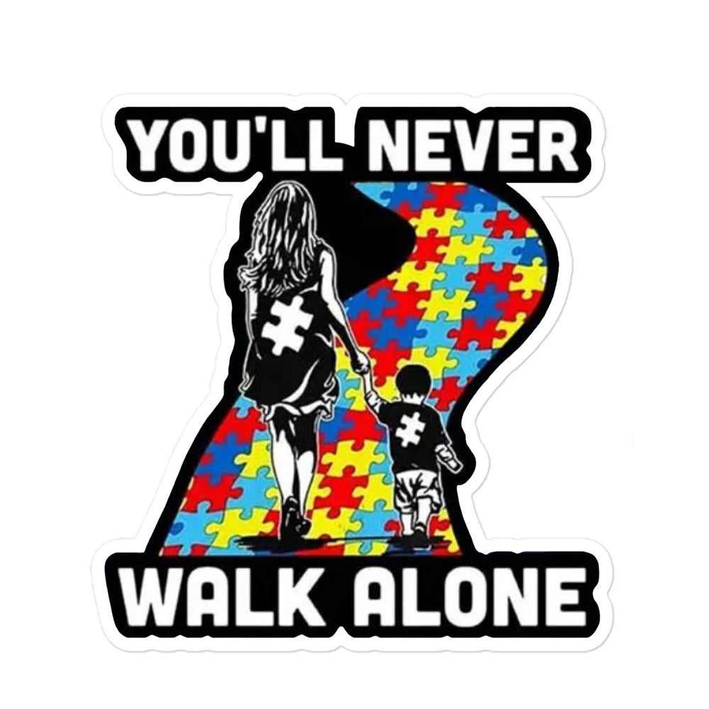 "You Will Never Walk Alone" Bubble-free Stickers