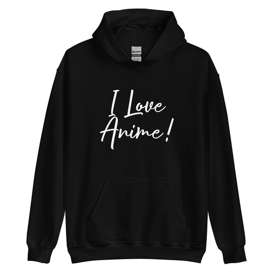 "I Love Anime" Unisex Hoodie