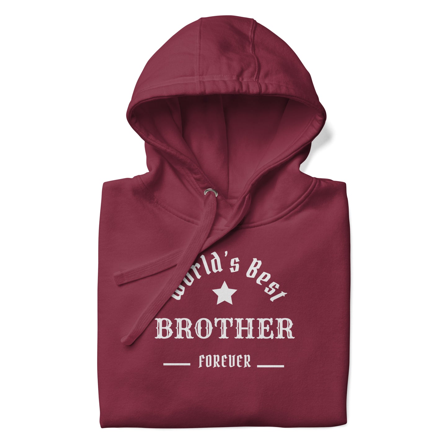 The World's Best BROTHER Unisex Hoodie