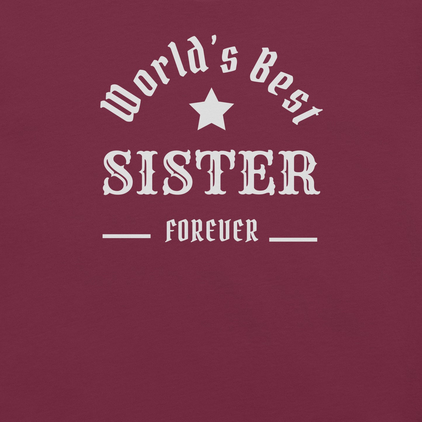 The World's Best SISTER Unisex t-shirt